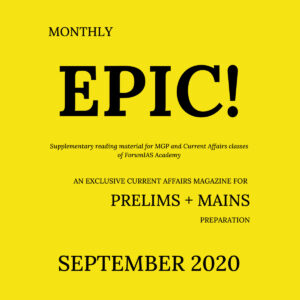 FORUMIAS EPIC CURRENT AFFAIRS PRELIMS + MAINS PREPARATION SEPTEMBER 2020 (BLACK & WHITE)