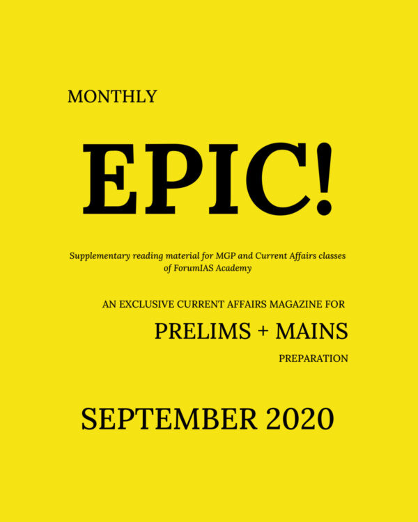 FORUMIAS EPIC CURRENT AFFAIRS PRELIMS + MAINS PREPARATION SEPTEMBER 2020 (BLACK & WHITE)