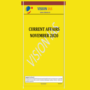 VISION IAS CURRENT AFFAIRS NOVEMBER 2020 (BLACK & WHITE)