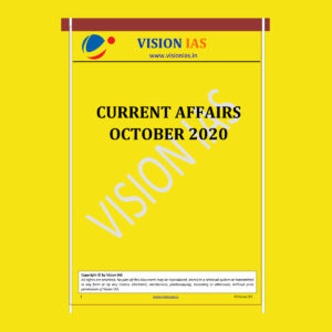 VISION IAS CURRENT AFFAIRS OCTOBER 2020 (BLACK & WHITE)