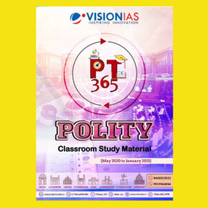 VisionIAS PT 365 Polity And Constitution May 2020 to January 2021