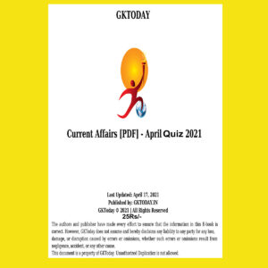 GKTODAY CURRENT AFFAIRS QUIZ APRIL 2021 (BLACK & WHITE)