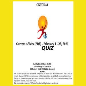 GKTODAY CURRENT AFFAIRS QUIZ FEBRUARY 2021 (BLACK & WHITE)