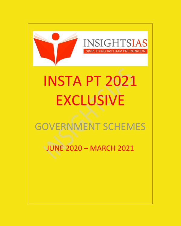 INSIGHTSIAS INSTA PT 2021 Exclusive Government Schemes JUNE 2020-MARCH 2021