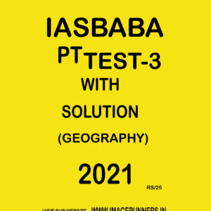 IASBABA PT TEST-3 WITH SOLUTION (GEOGRAPHY) 2021