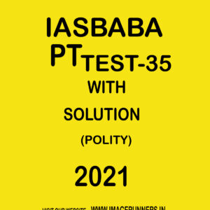 IASBABA PT TEST-35 WITH SOLUTION (POLITY) 2021
