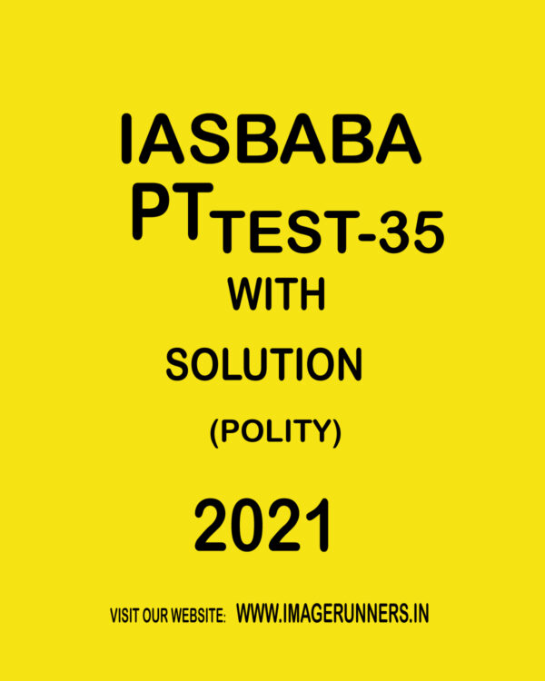 IASBABA PT TEST-35 WITH SOLUTION (POLITY) 2021