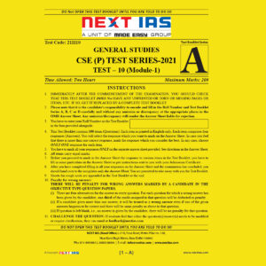 NEXT IAS GENERAL STUDIES CSE (P) TEST-10 TEST SERIES 2021