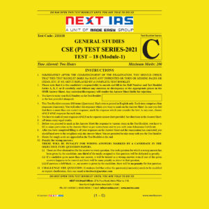 NEXT IAS GENERAL STUDIES CSE (P) TEST-18 TEST SERIES 2021