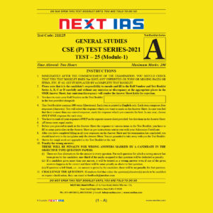 NEXT IAS GENERAL STUDIES CSE (P) TEST-25 TEST SERIES 2021