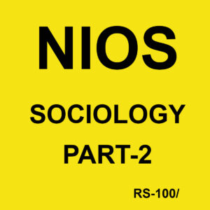 NIOS SOCIOLOGY PART-2