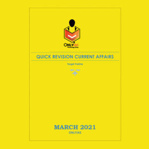 ONLY IAS QUICK REVISION CURRENT AFFAIR MAR 2021