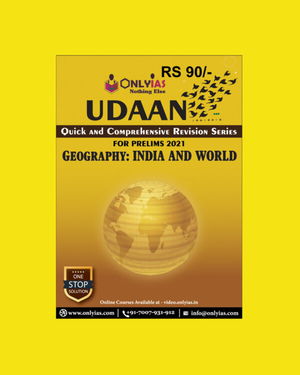 ONLY IAS UDAAN 2021 QUICK AND COMPREHENSIVE REVISION SERIES GEOGRAPHY -INDIA AND WORLD