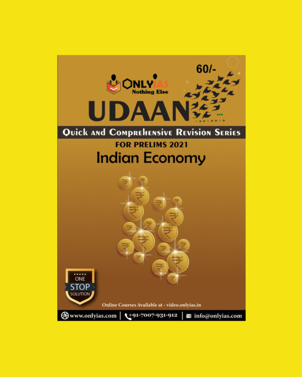 ONLY IAS UDAAN 2021 QUICK AND COMPREHENSIVE REVISION SERIES INDIAN ECONOMY