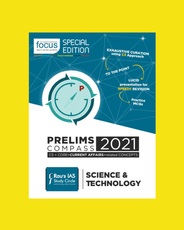 RAU IAS  FOCUS SPECIAL EDITION PRELIMS COMPASS SCIENCE & TECHNOLOGY 2021