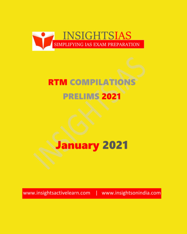INSIGHTSIAS RTM COMPILATIONS PRELIMS JANUARY 2021