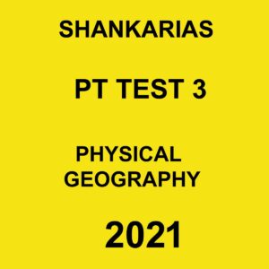 SHANKARIAS PT TEST 3 PHYSICAL GEOGRAPHY 2021