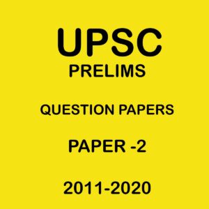 UPSC PRELIMS QUESTION PAPER 2011-2020