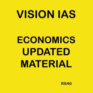 VISION IAS ECONOMICS UPDATED MATERIAL