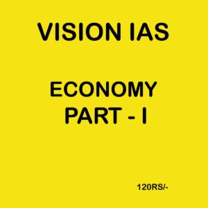 VISION IAS ECONOMY PART-1