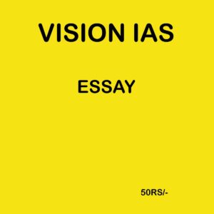 VISION IAS ESSAY