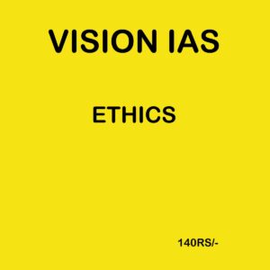 VISION IAS ETHICS