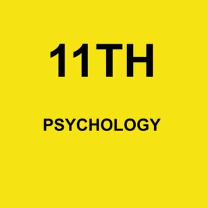 11TH CLASS PSYCHOLOGY