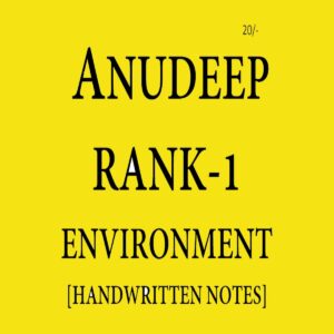 ANUDEEP DURISHETTY RANK-1 ENVIRONMENT HANDWRITTEN NOTES (BLACK & WHITES)