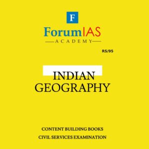 FORUM IAS INDIAN GEOGRAPHY CONTENT BUILDING BOOKS