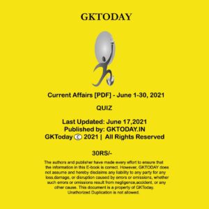 GKTODAY CURRENT AFFAIRS QUIZ JUNE 2021 (BLACK & WHITE)
