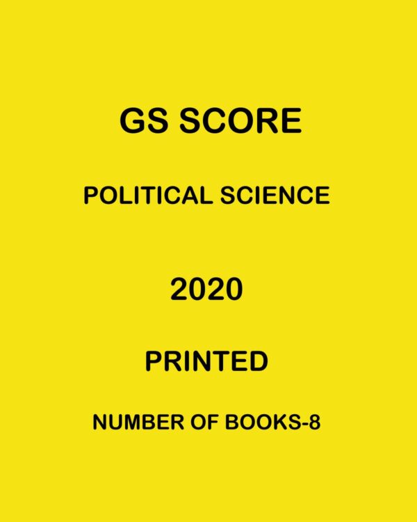 GS SCORE POLITICAL SCIENCE PRINTED 2020 NUMBER OF BOOKS-8 (BLACK & WHITE)