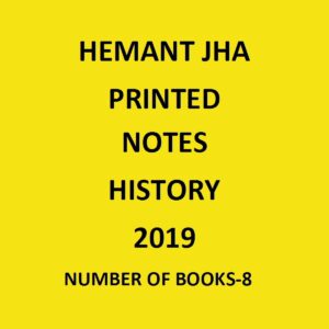 HEMANT JHA PRINTED NOTES  HISTORY 2019 NUMBER OF BOOKS-8 (BLACK & WHITE)