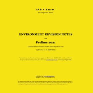 IAS4SURE ENVIRONMENT REVISION NOTES PRELIMS 2021 (BLACK & WHITE)