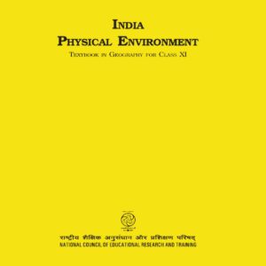 INDIA PHYSICAL ENVIRONMENT XI TH CLASS