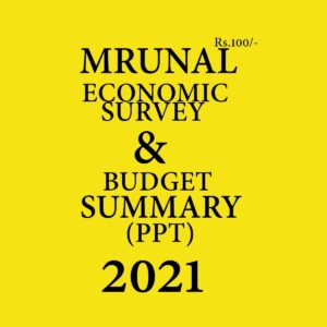MRUNAL'S ECONOMY SURVEY BUDGET 2021