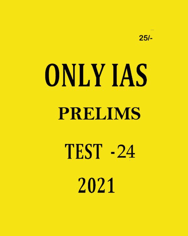 ONLYIAS PRELIMS TEST- 24 2021