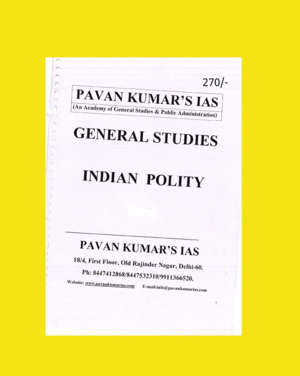 PAVAN KUMAR'S IAS INDIAN POLITY GENERAL STUDIES