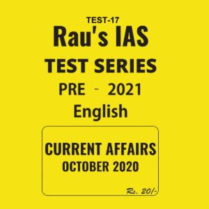 RAU'S IAS TEST SERIES CURRENT AFFAIRS OCTOBER 2020 TEST -17
