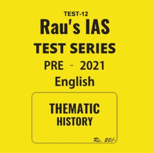 RAU'S  IAS TEST SERIES THEMATIC HISTORY TEST- 12