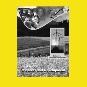 SOCIAL SCIENCE RESOURCES AND DEVELOPMENT GEOGRAPHY-8TH CLASS