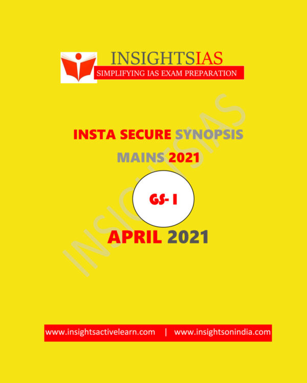 INSIGHTS IAS MAINS INSTA SECURE SYNOPSIS APRIL 2021