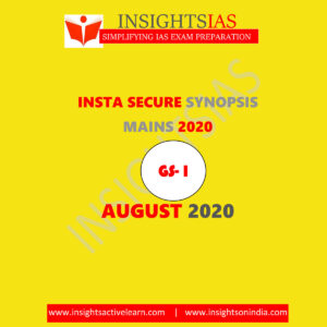 INSIGHTS IAS MAINS INSTA SECURE SYNOPSIS AUGUST 2020