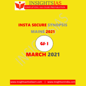 INSIGHTS IAS MAINS INSTA SECURE SYNOPSIS MARCH 2021