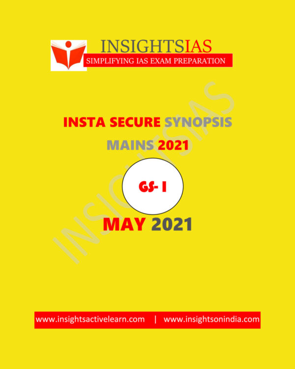 INSIGHTS IAS MAINS INSTA SECURE SYNOPSIS MAY 2021