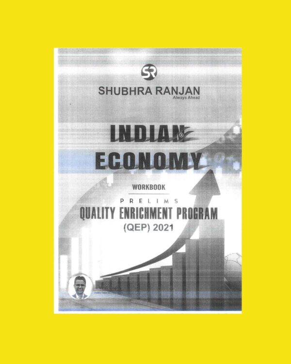 SHUBHRA RANJAN INDIAN ECONOMY QEP 2021