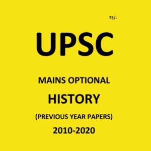UPSC HISTORY MAINS OPTIONAL 2010-2020