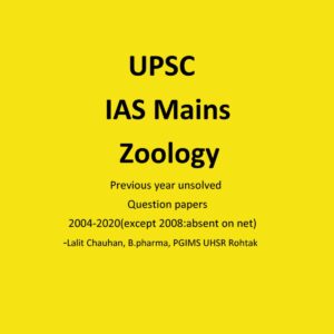 UPSC IAS MAINS ZOOLOGY 2004-2020