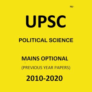 UPSC POLITICAL SCIENCE MAINS OPTIONAL 2010-2020