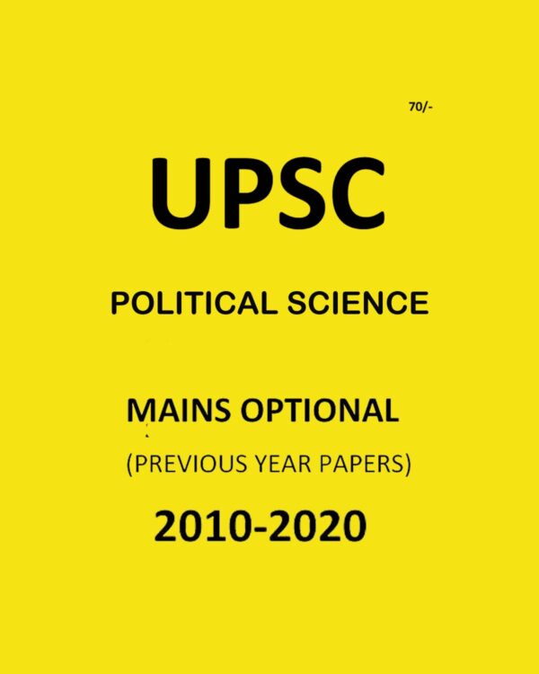 UPSC POLITICAL SCIENCE MAINS OPTIONAL 2010-2020