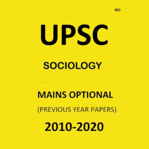 UPSC SOCIOLOGY MAINS OPTIONAL 2010-2020